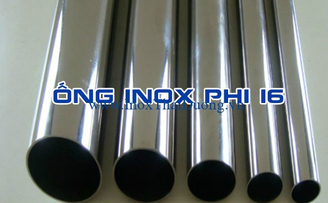 ống inox phi 16