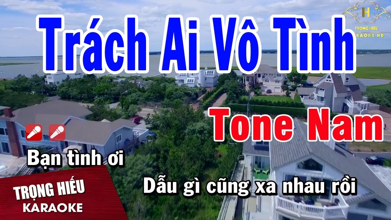 Karaoke Trách Ai Vô Tình Tone Nam Nhạc Sống - mp3-vn.com